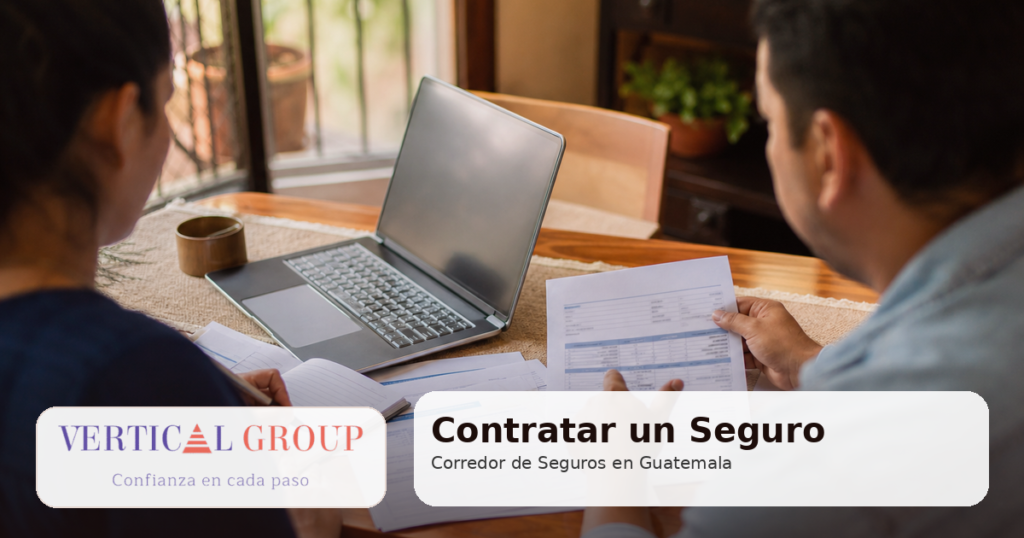 Contratar un Seguro con asesoría de Vertical Group SA en Guatemala