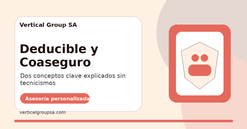 Deducible y Coaseguro con asesoría de Vertical Group SA en Guatemala