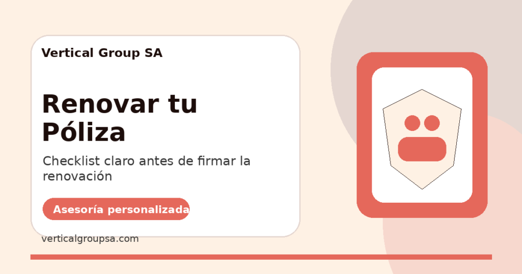 Renovar tu Póliza con asesoría de Vertical Group SA en Guatemala