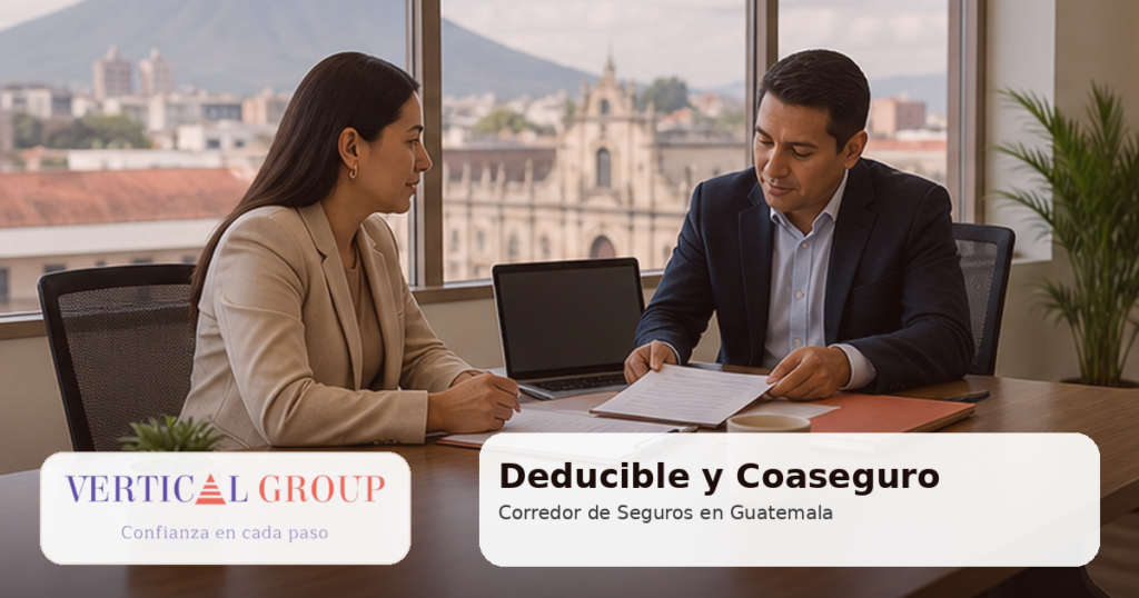 Deducible y Coaseguro con asesoría de Vertical Group SA en Guatemala